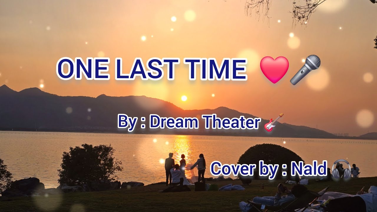 One last time - Dream Theater cover song by Nald