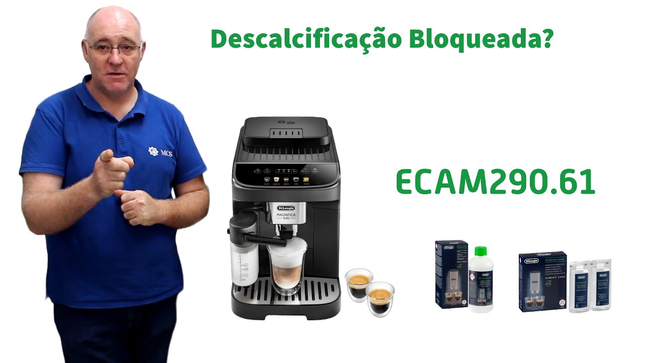 Delonghi Magnifica EVO ECAM290.61 - Como fazer a descalcificação?
