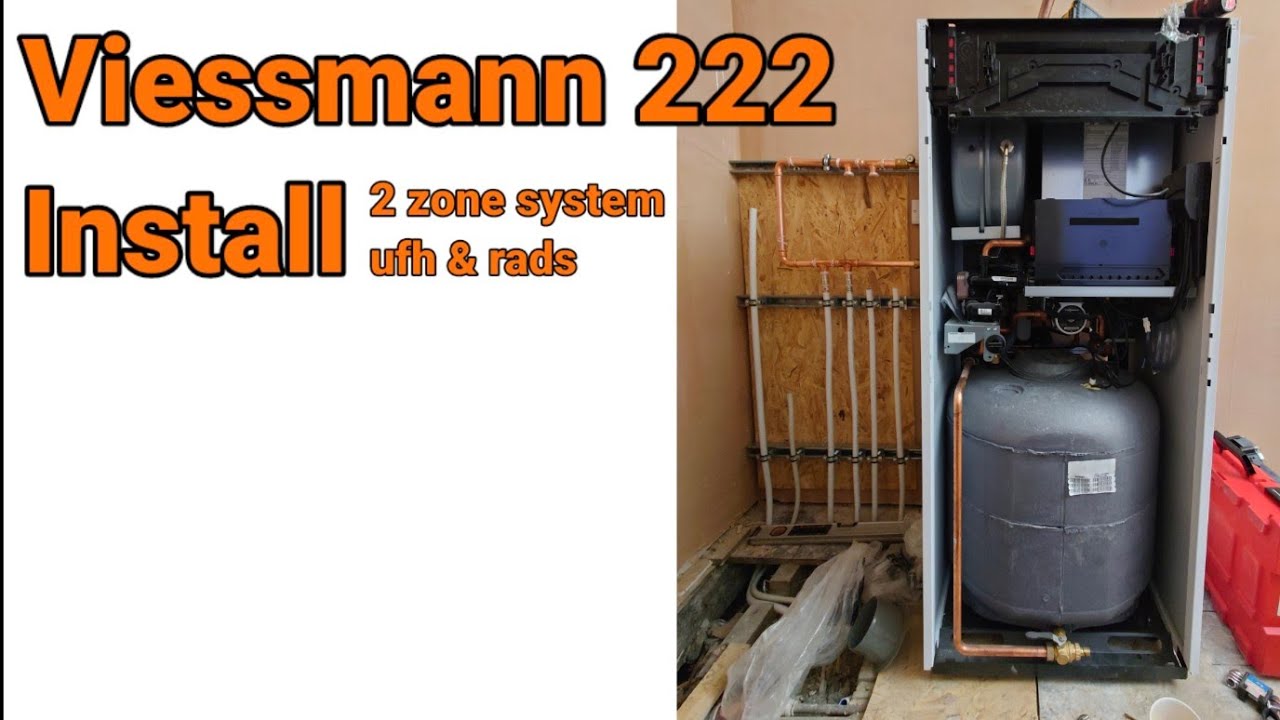 Viessmann 222 install. Rads & Underfloor Heating