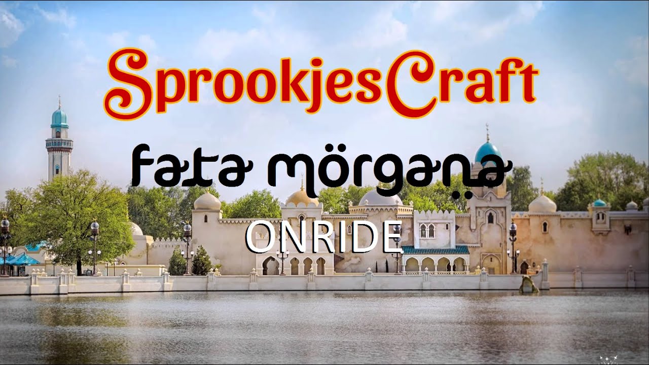 FATA MORGANA ONRIDE - SPROOKJESCRAFT | NICKDH