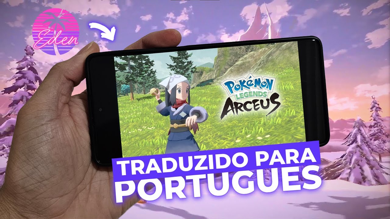Como INSTALAR e TRADUZIR o POKEMON ARCEUS no Mobile #eden #edenemulator