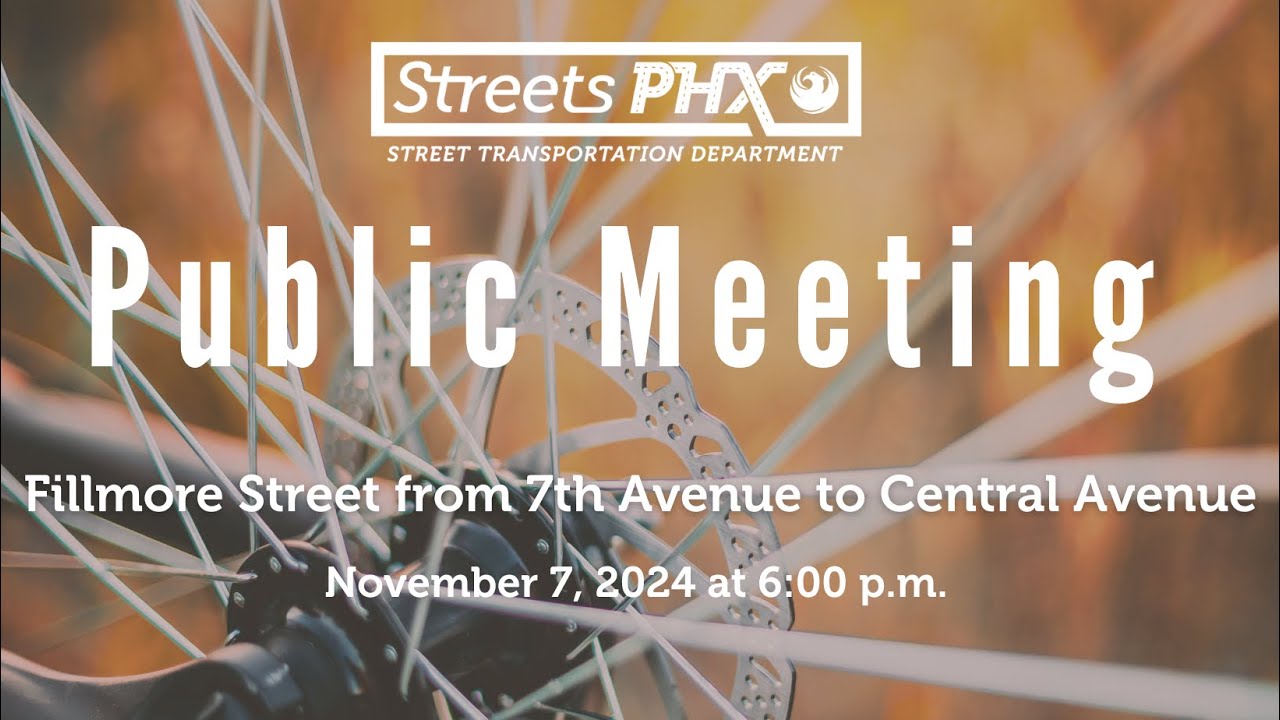 Public Meeting - Fillmore Street between 7th Avenue and Central Avenue