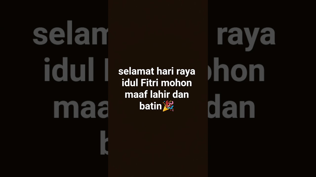 selamat hari raya idul Fitri mohon maaf lahir dan batin🎉