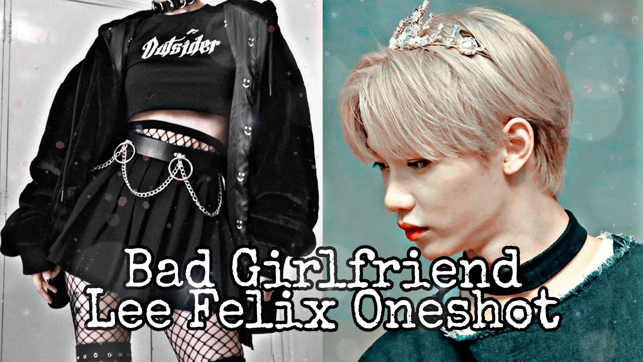 [ 16+ ] 𝙻𝚎𝚎 𝙵𝚎𝚕𝚒𝚡 𝙾𝚗𝚎𝚜𝚑𝚘𝚝 || ᵇᵃᵈ ᵍⁱʳˡᶠʳⁱᵉⁿᵈ || « ғᴇʟɪx ᴠᴇʀ. »