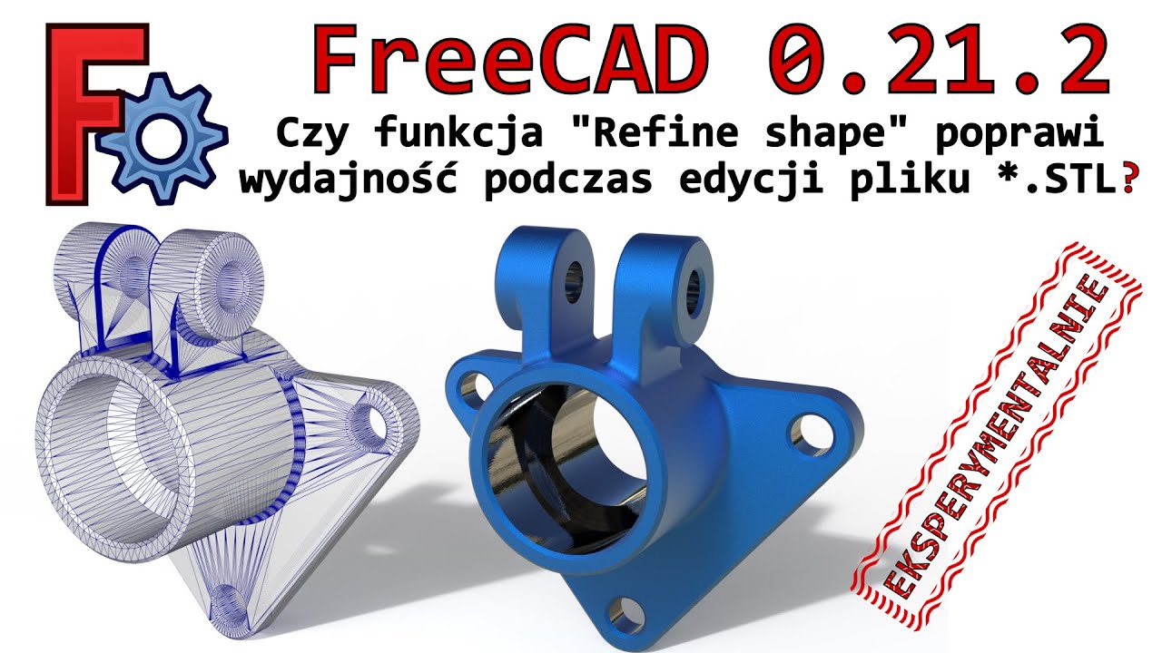 [413] FreeCAD - Refine shape - czy przyspieszy wydajność programu? Eksperyment - weryfikacja