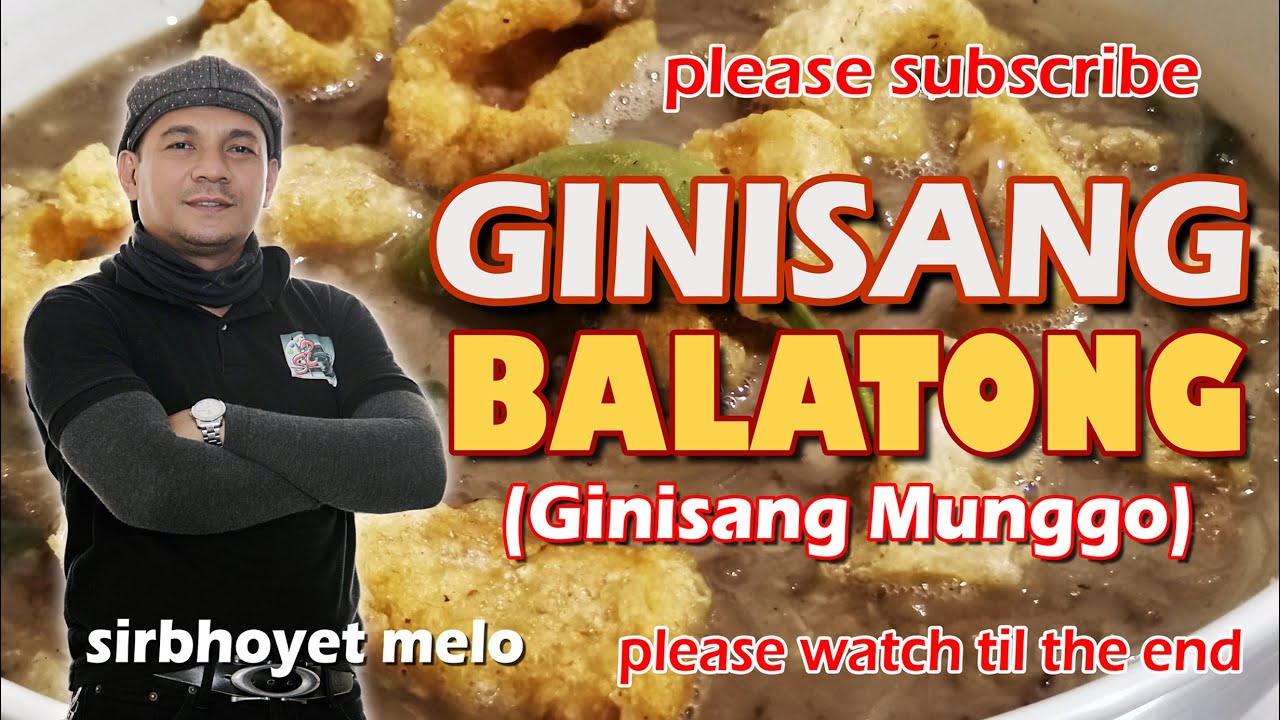 Ginisang Balatong / Ginisang Munggo