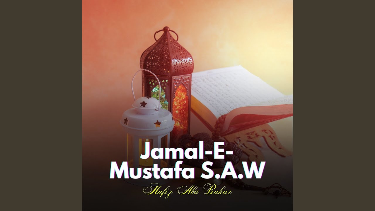 Jamal-E-Mustafa S.A.W