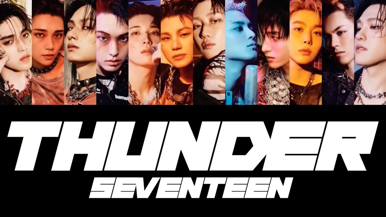 【歌割り・和訳】SEVENTEEN (세븐틴) - THUNDER