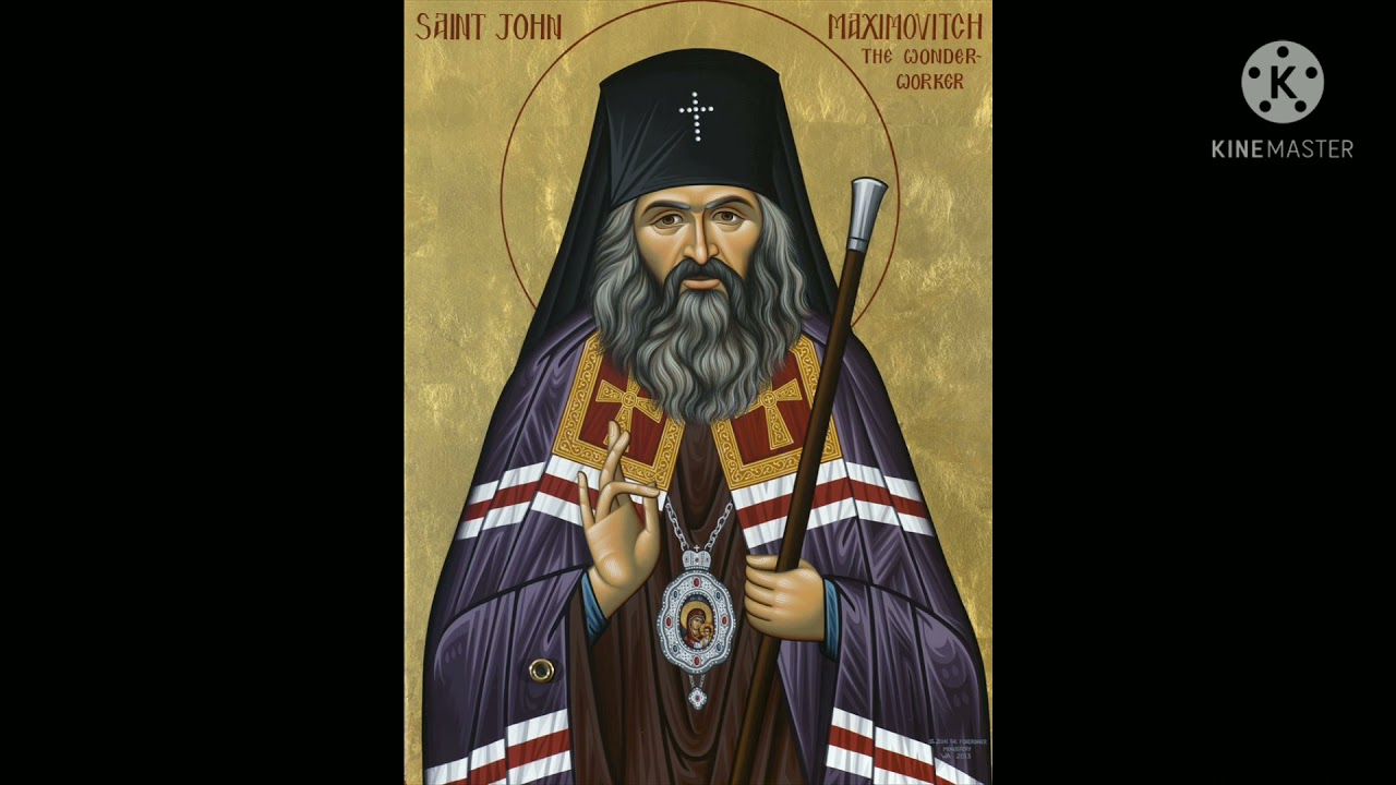 Akathist To Saint John Maximovich The Wonder Worker