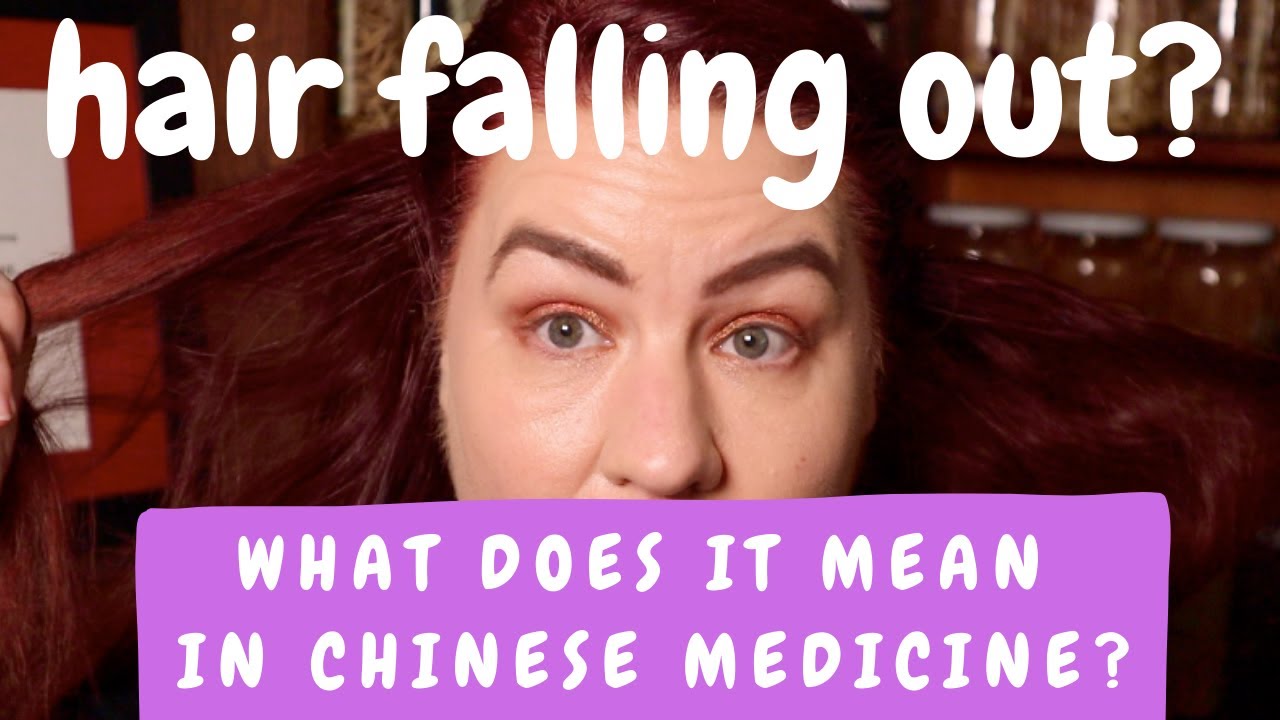Hair falling out? what does it mean in Chinese Medicine?