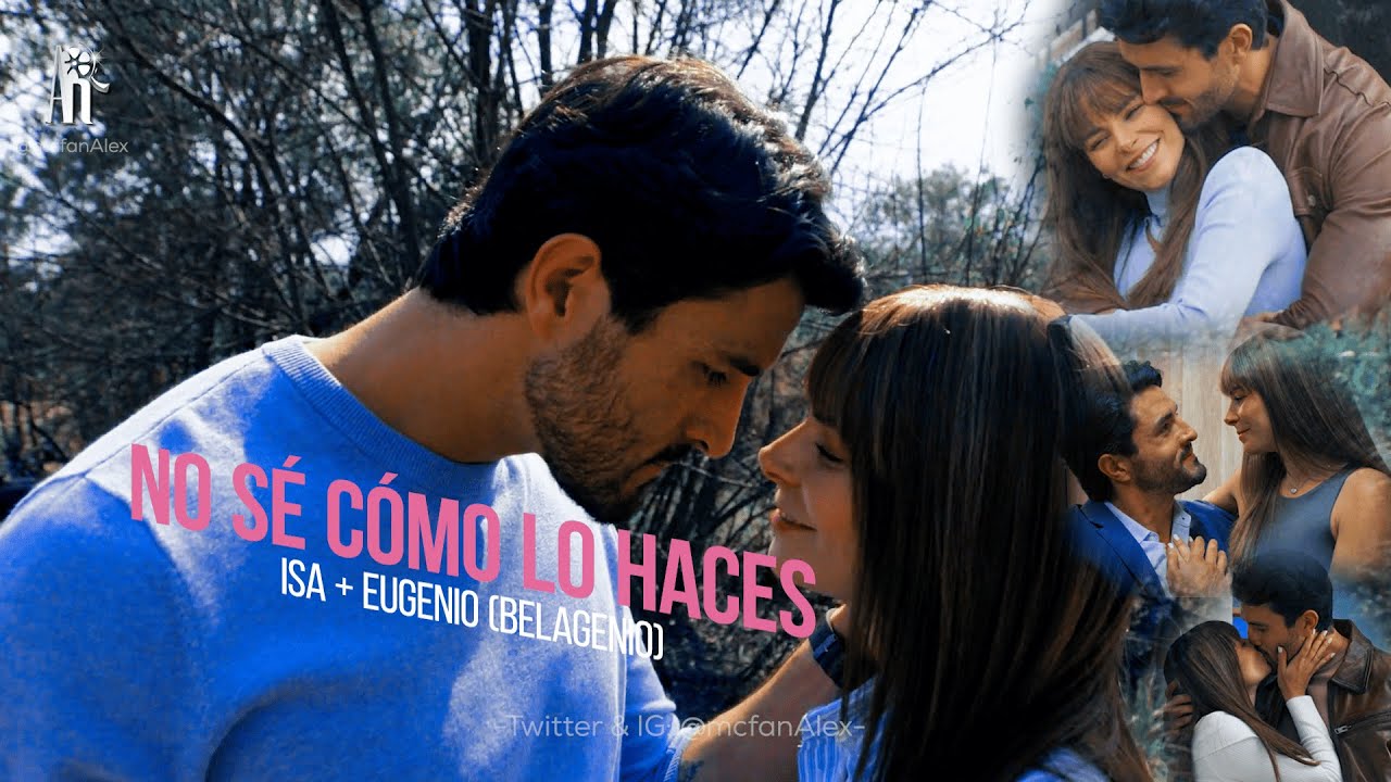 Isabella & Eugenio | No sé cómo lo haces (Regalo de Amor)