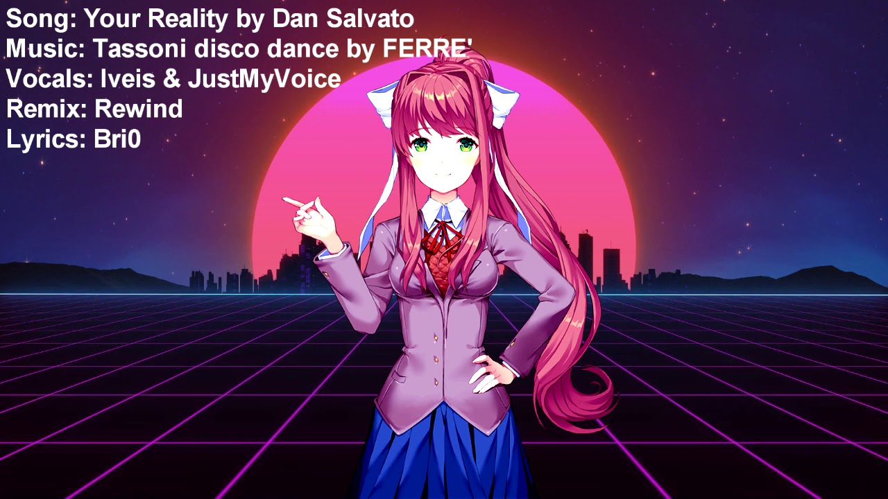[DDLC] Your Reality  '80s synthwave remix - ITALIANO - (Tassoni disco dance mashup)