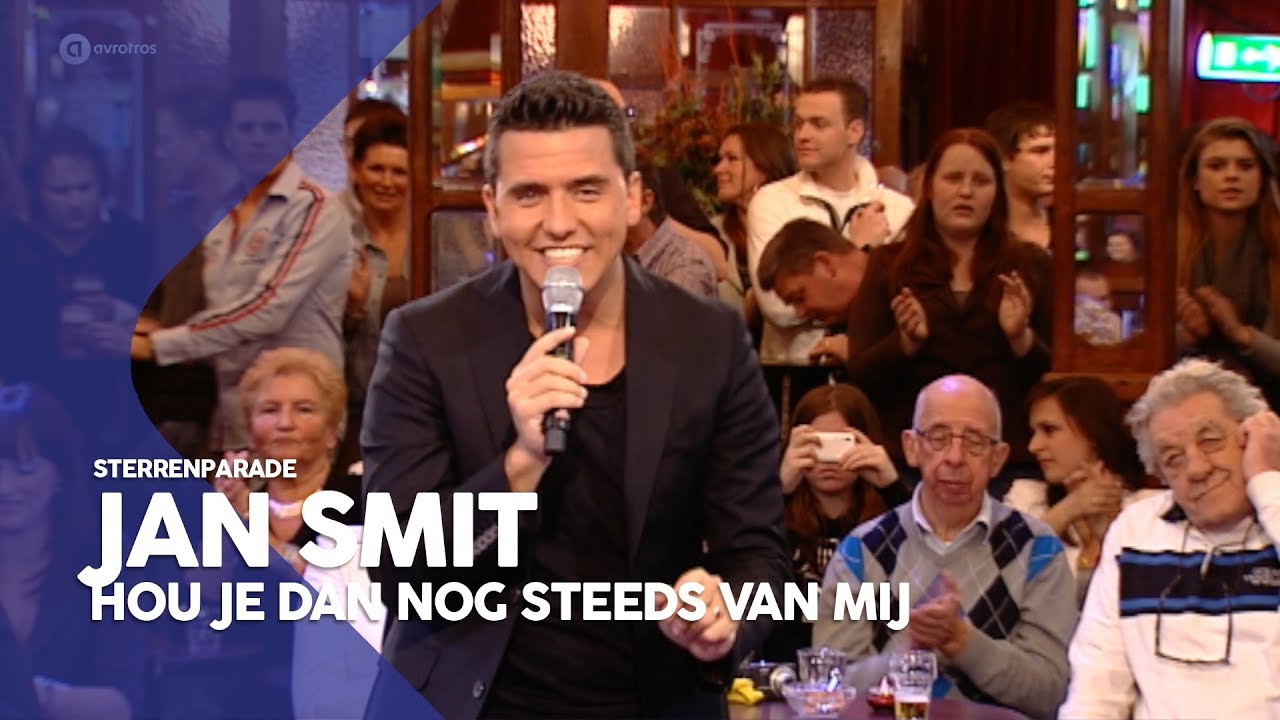Jan Smit - Hou je dan nog steeds van mij | Sterrenparade