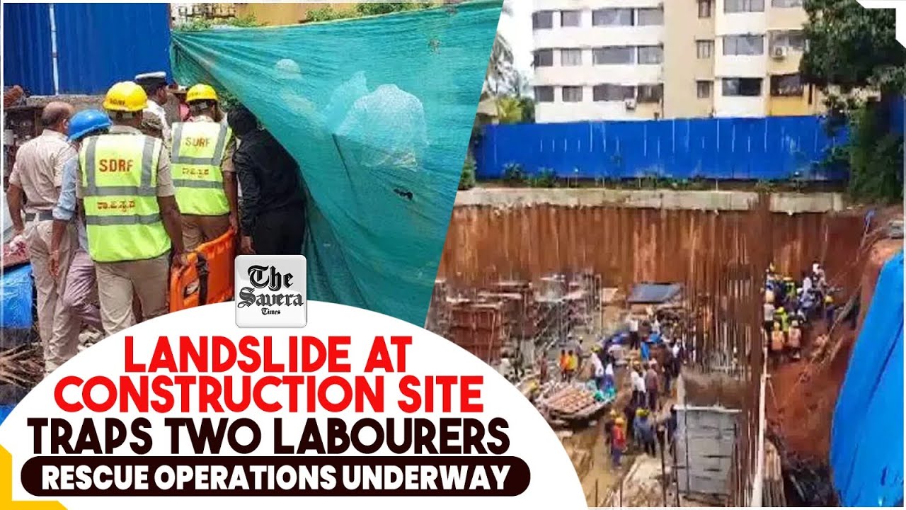 Karnataka: Landslide at construction site traps two labourers, rescue operations underway