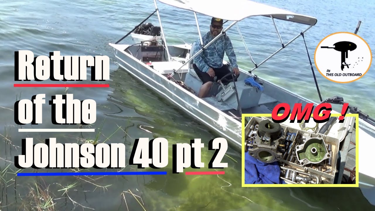 87 40 Hp Johnson Returns pt. 2 - THIS OLD OUTBOARD