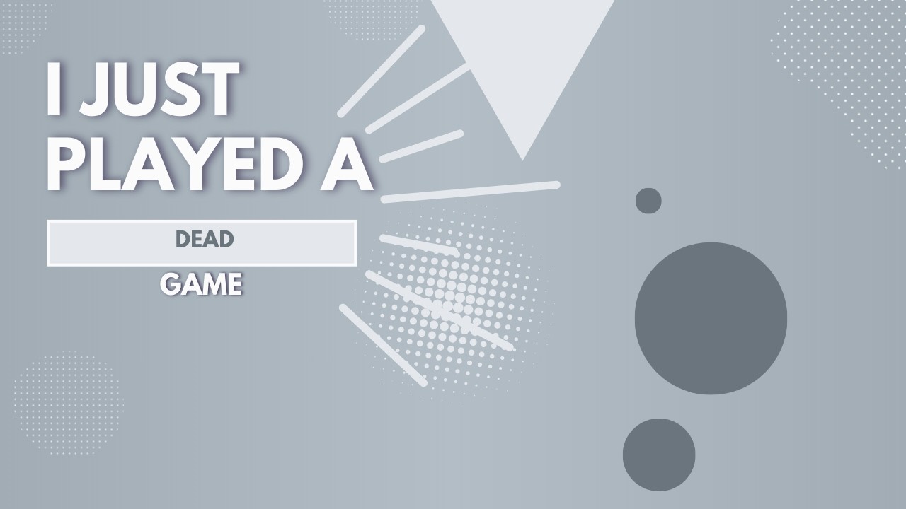 i played a dead game that was in my steam store