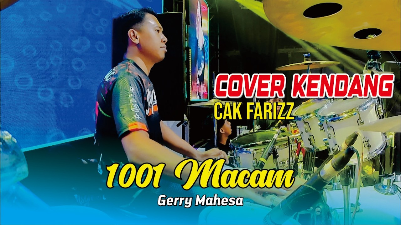 COVER KENDANG CAK FARIZ - GERRY MAHESA - 1001 MACAM - MSG MUSIC ft DHEHAN PRO