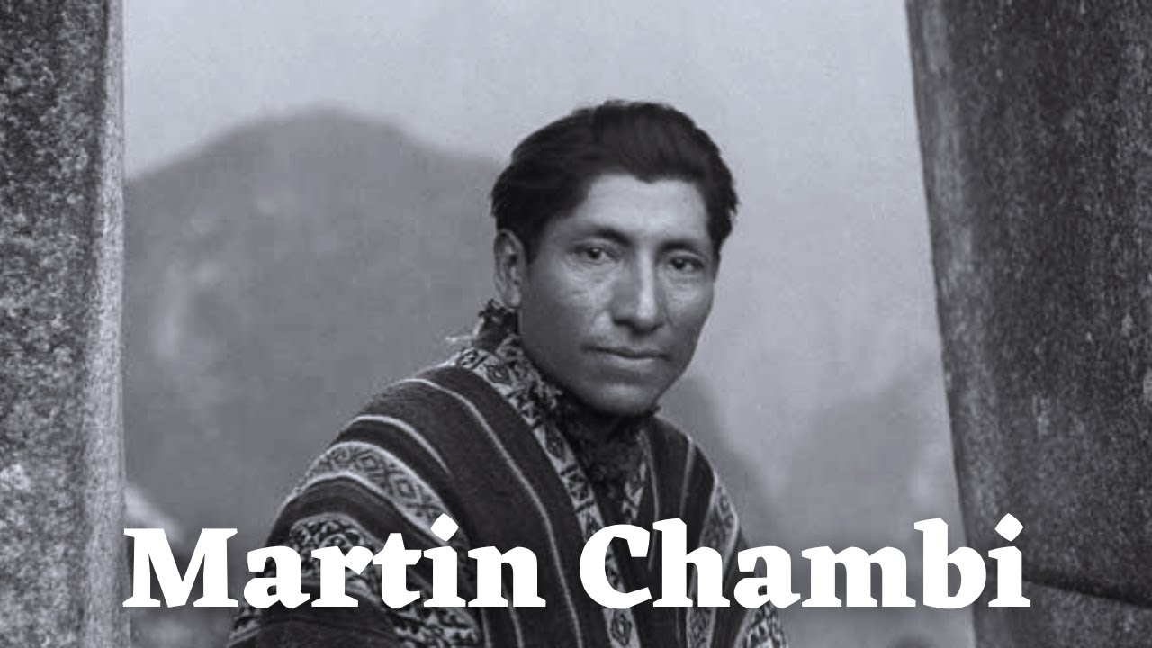MARTIN CHAMBI un Peruano Universal y una breve biografía.