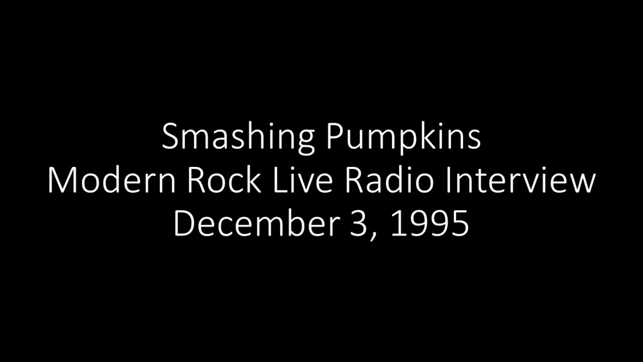 Smashing Pumpkins (Billy Corgan & James Iha) - Modern Rock Live Radio Interview 12/03/1995