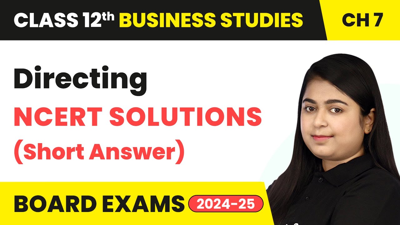 Directing - NCERT Solutions (Short Answer) | Class 12 Business Studies Chapter 7 | CBSE 2025-26
