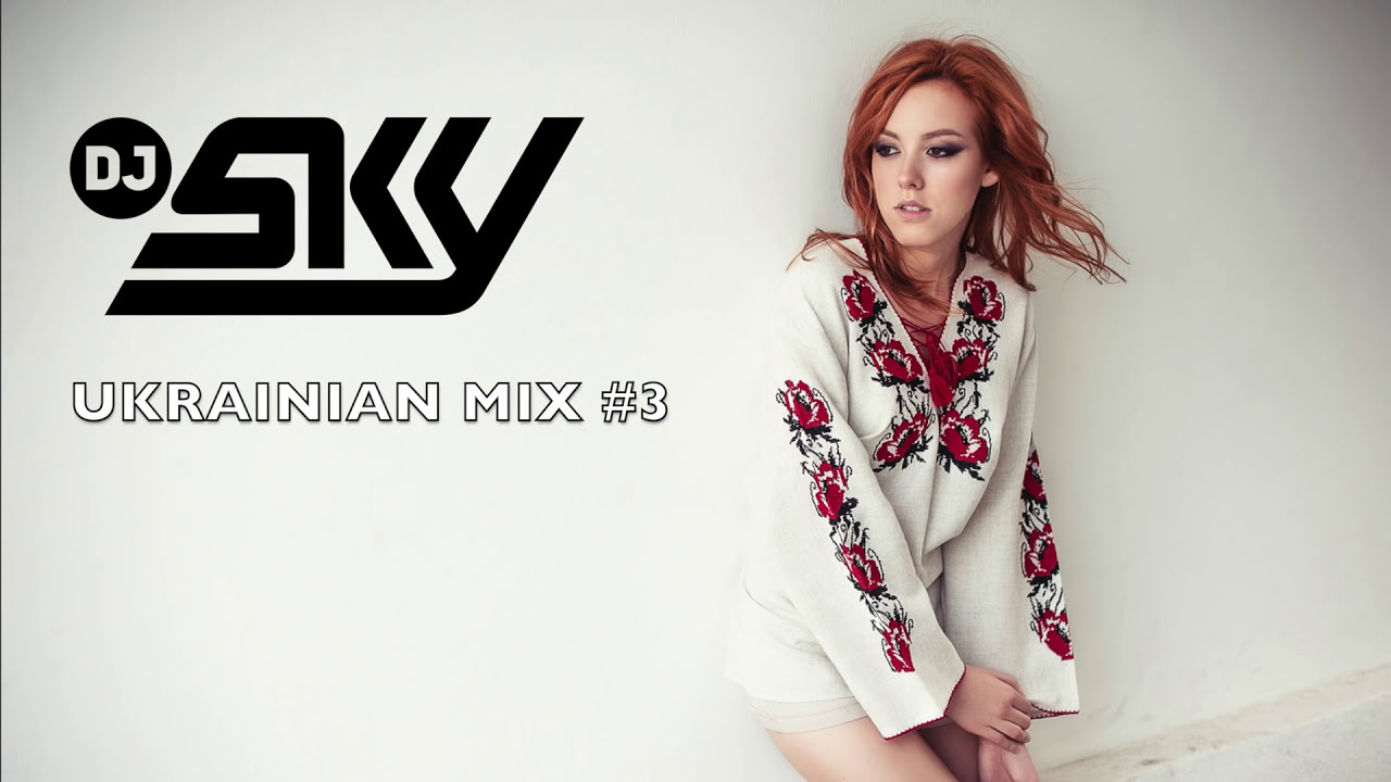 💙💛DJ SKY - UKRAINIAN CLUB MIX #3 