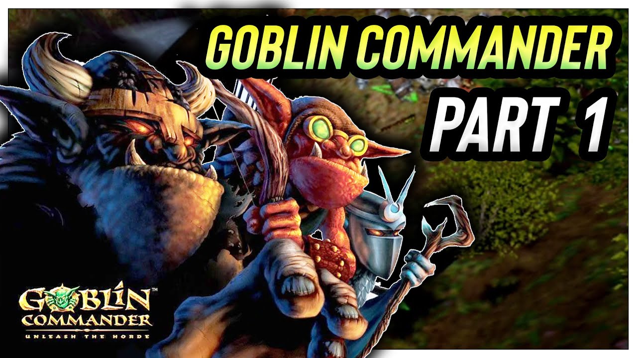 Goblin Commander Unleash the Horde Walkthrough Part 1 - The Mine!