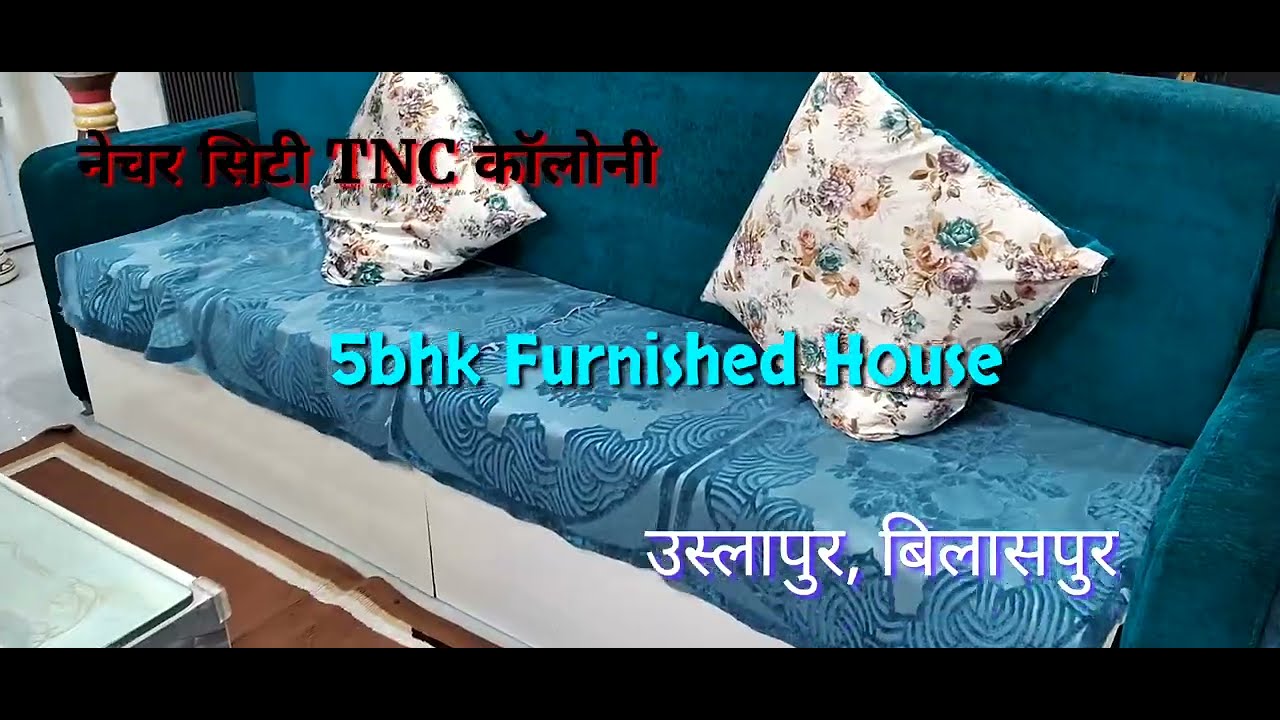 5bhk #furnished #house #nature #city #tnc #colony#uslapur #bilaspur #sakri #road #chhattisgarh