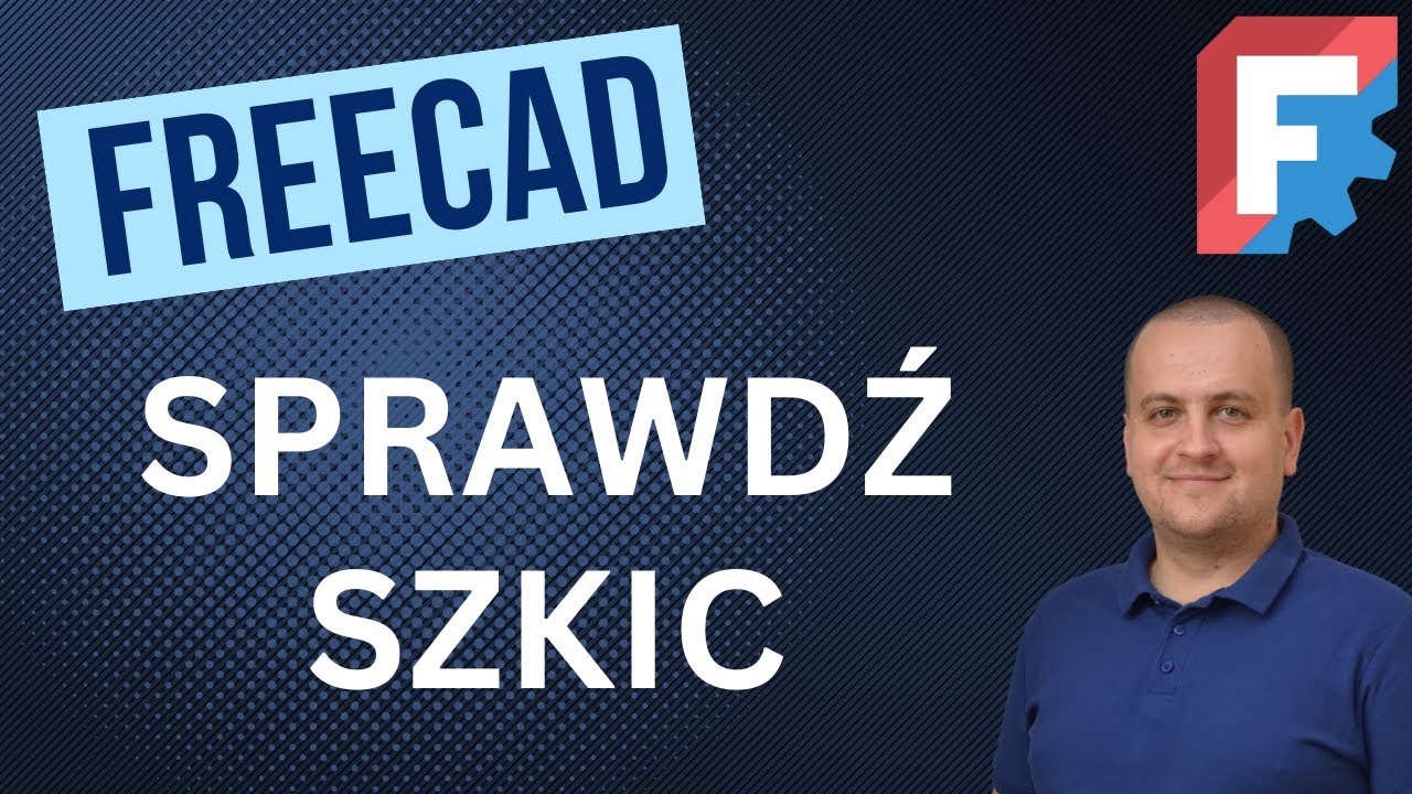 FreeCAD Sprawdź Poprawność Szkicu