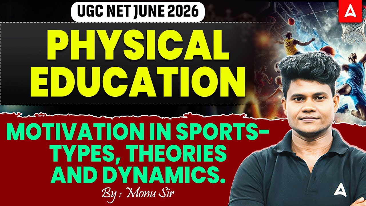 UGC NET Physical Education Motivation In Sports Types Theories And Dynamics By Monu Sir