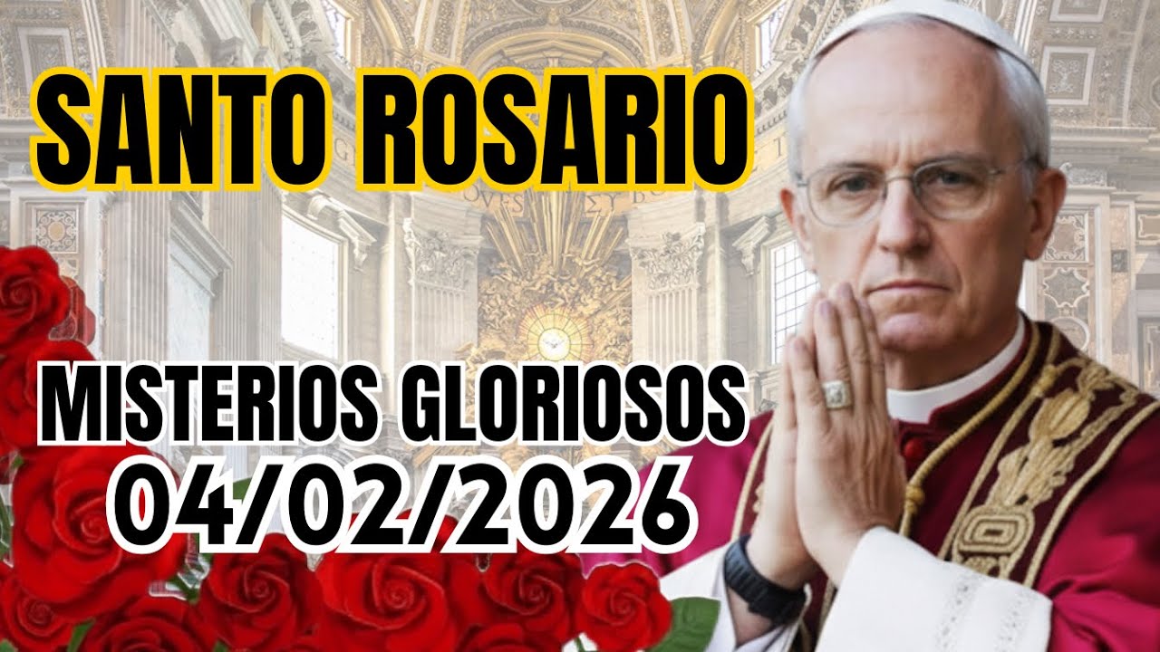 🌹Santo Rosario Misterios Gloriosos 04 de febrero