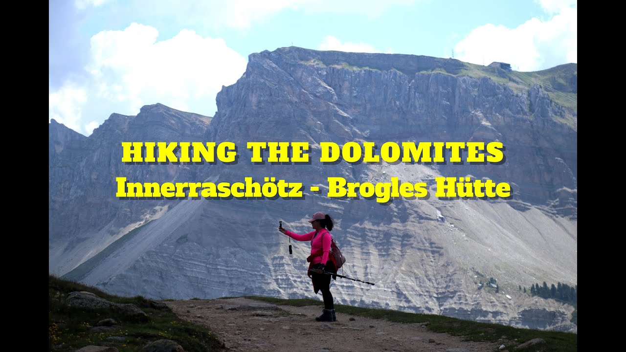 Hiking the Dolomites - Innerraschötz to Brogles Hütte