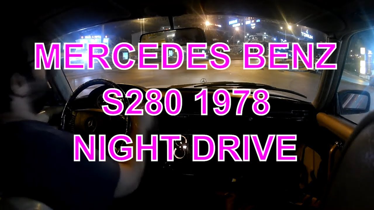 MERCEDES-BENZ W116 S280 (1978) NIGHT DRIVE (ULTRA COMFORTABLE)