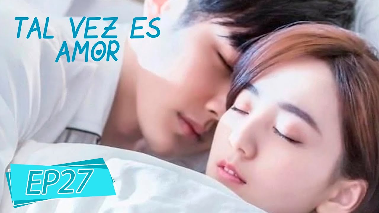 Tal vez es amor | Episodio 27 Completo (About is Love)｜WeTV