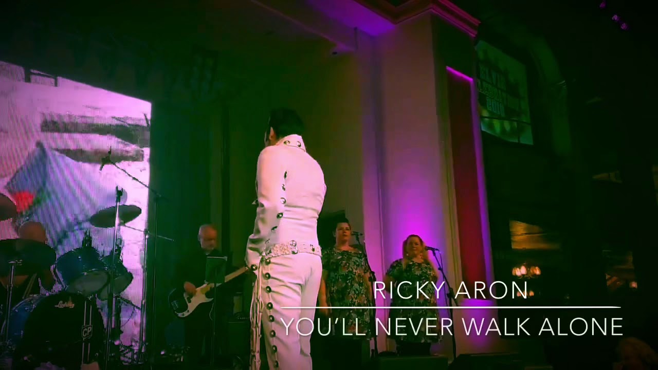 Ricky Aron “You’ll never walk alone” A tribute to my Dad