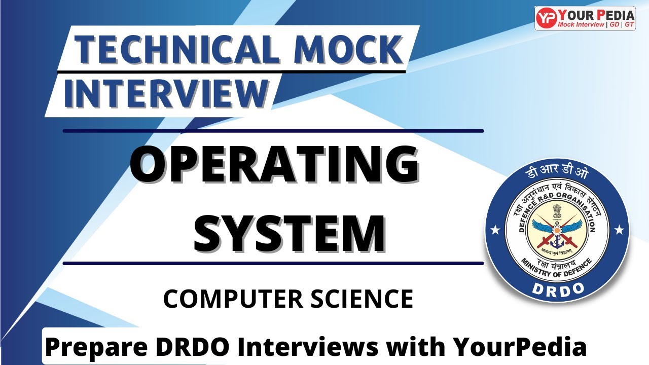 Operating System Mock Interview for DRDO (Scientist B) | CSE | Prepare with YourPedia