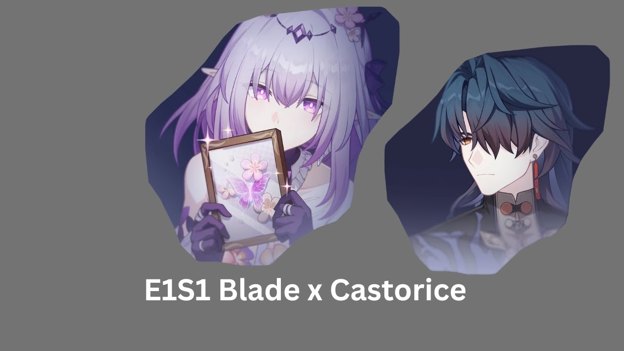 (V3 3.4) (buffed) E1S1 Blade x E0S1 Castorice