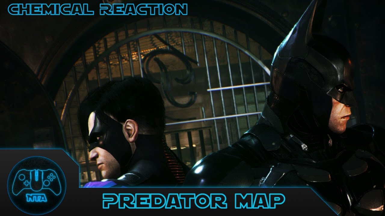 Batman Arkham Knight - Batman & Nightwing - Карта хищника, использующего химическую реакцию