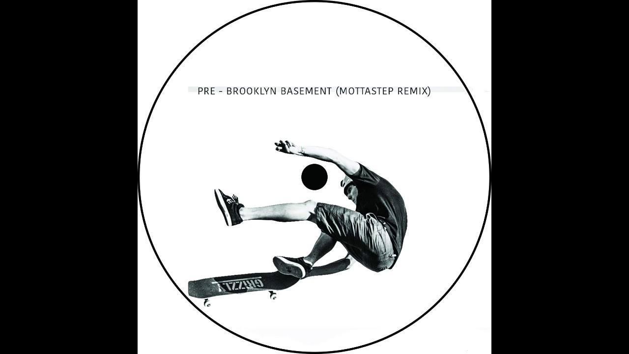 Pre - Brooklyn Basement (Mottastep remix)