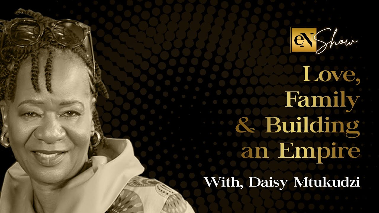 Love, Family & Building An Empire, with Daisy Mtukudzi