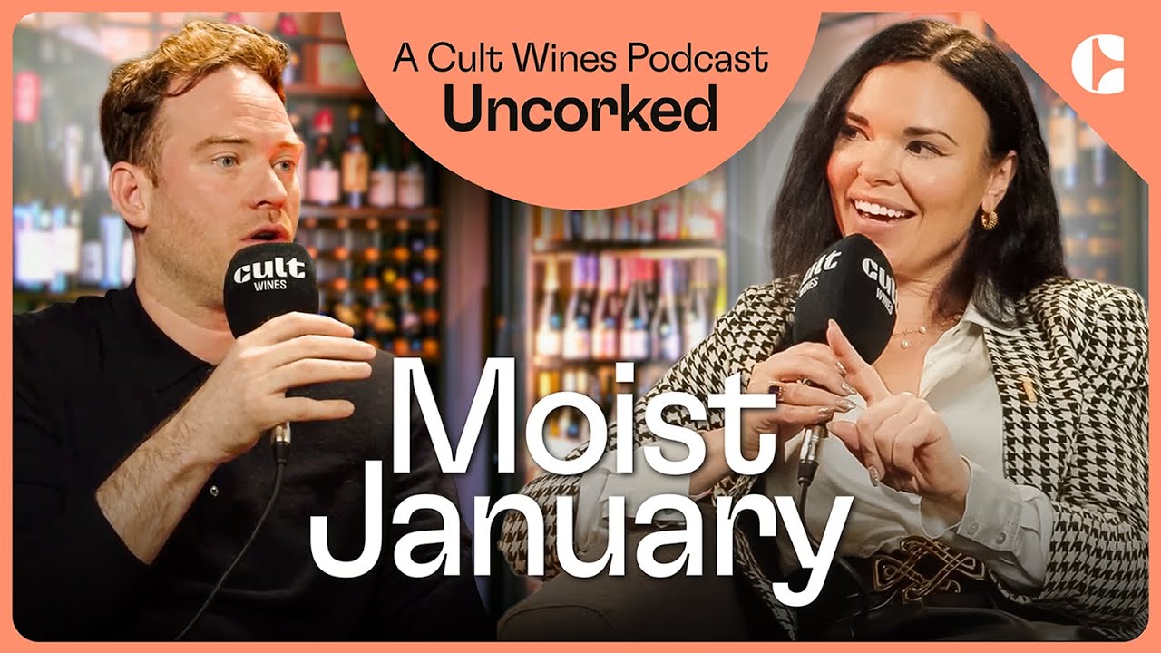 Moist January | Uncorked: A Cult Wines Podcast | Episode 9