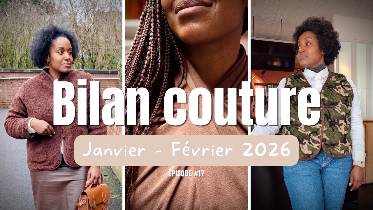 BILAN COUTURE #17 : RÉFLEXIONS, Défis techniques et un pas vers mon nouveau vestiaire CONFORT.