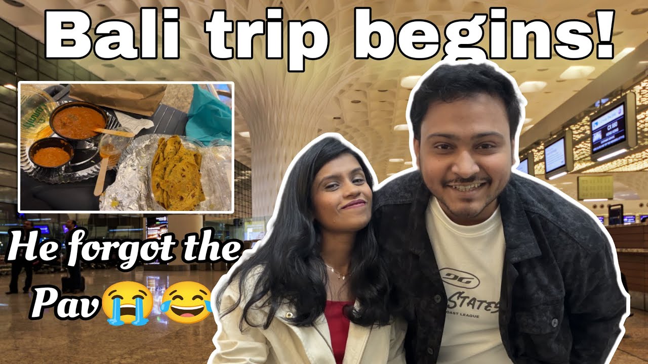 Bali Trip Part 1 😂 | Pav Bhaji Without Pav + Candle Light Dinner Flop | Anniversary Trip Begins ✈️🌴