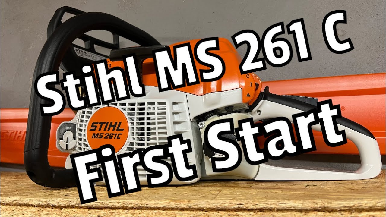 Stihl MS 261 C | First Start | Erster Start