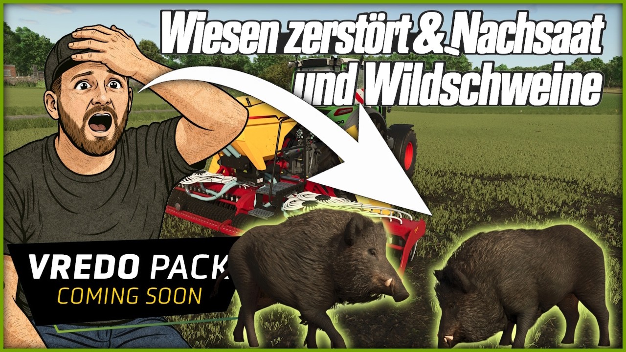 LS25 NEWS - Wiesen zerstört & Nachsaat / Wildschweine zerstören eure Felder - VREDO Pack soon ...