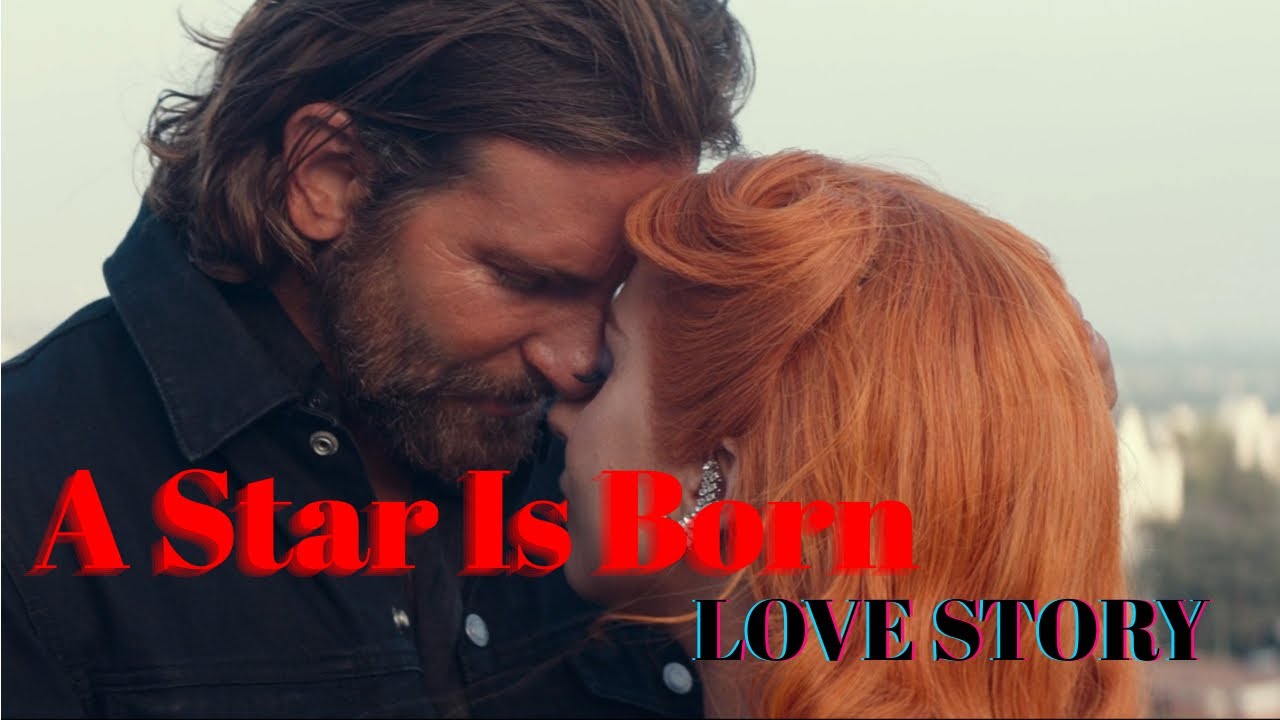 A Star Is Born. Epic love story