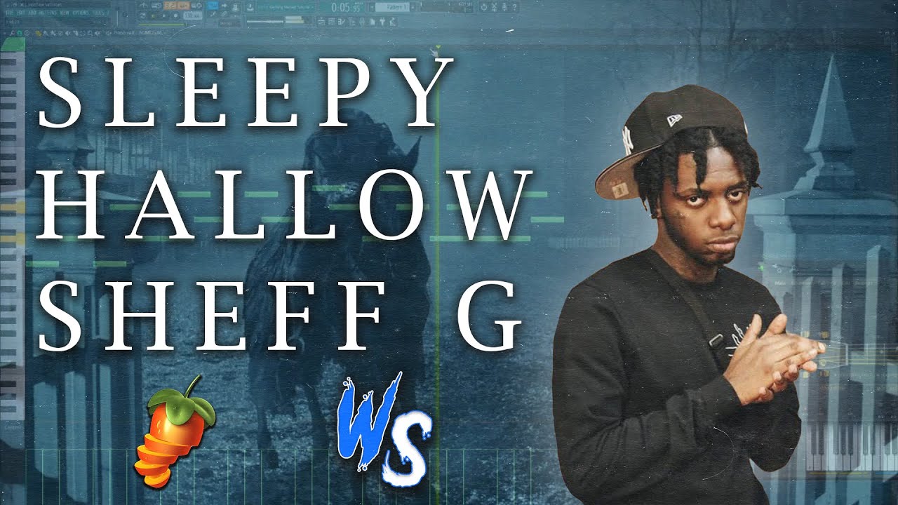 SLEEPY HALLOW / SHEFF G FL STUDIO TUTORIAL