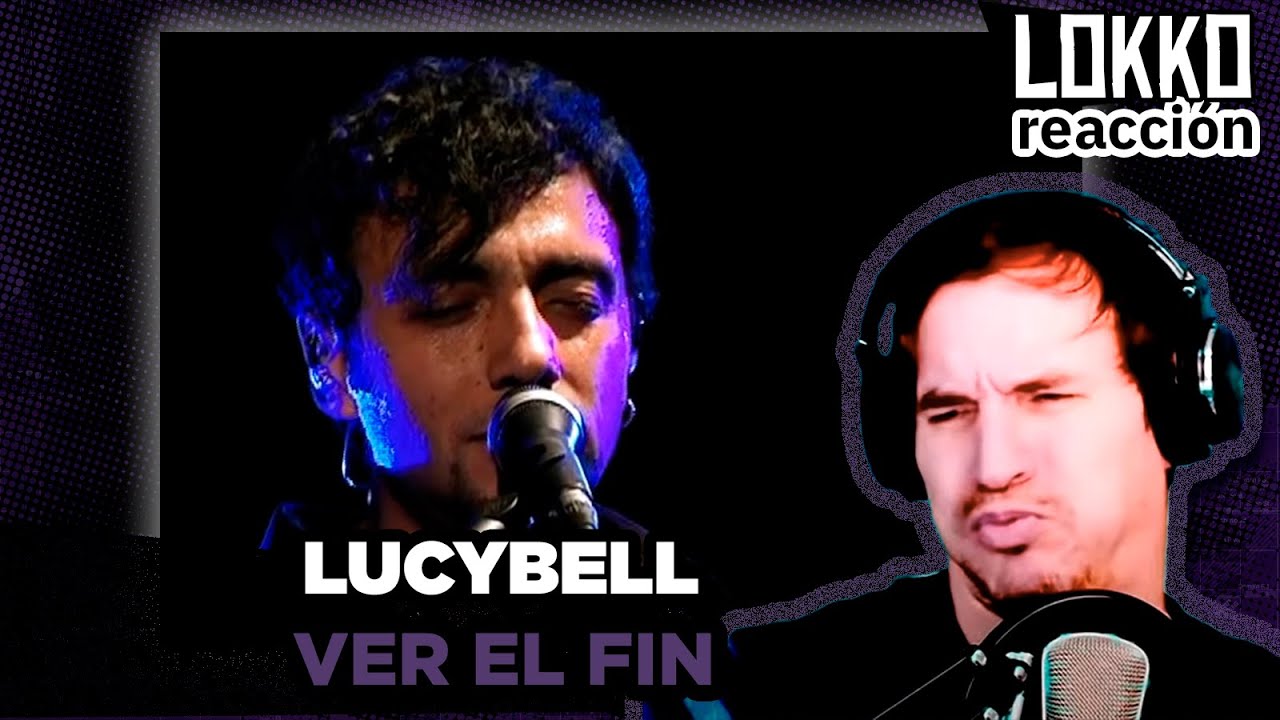 Reacción a Lucybell - Ver el Fin (Sesión Primitiva) | Análisis de Lokko!