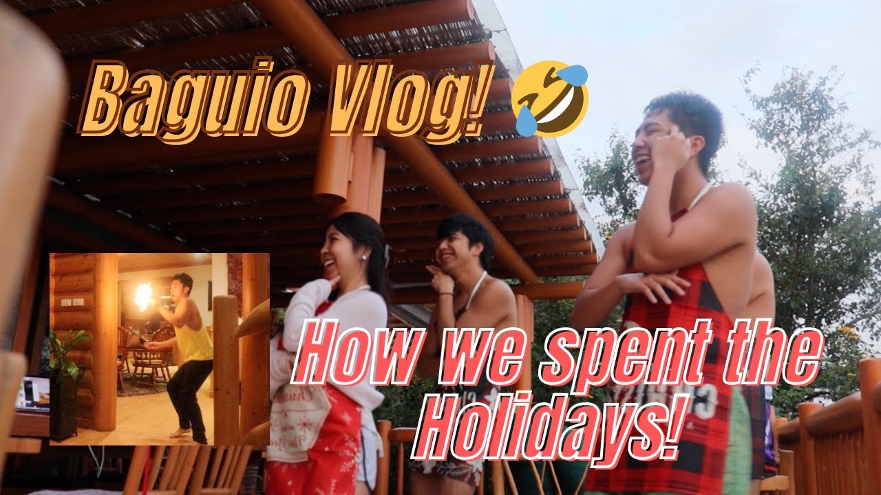 Christmas In Baguio! (how we spent the holidays!)