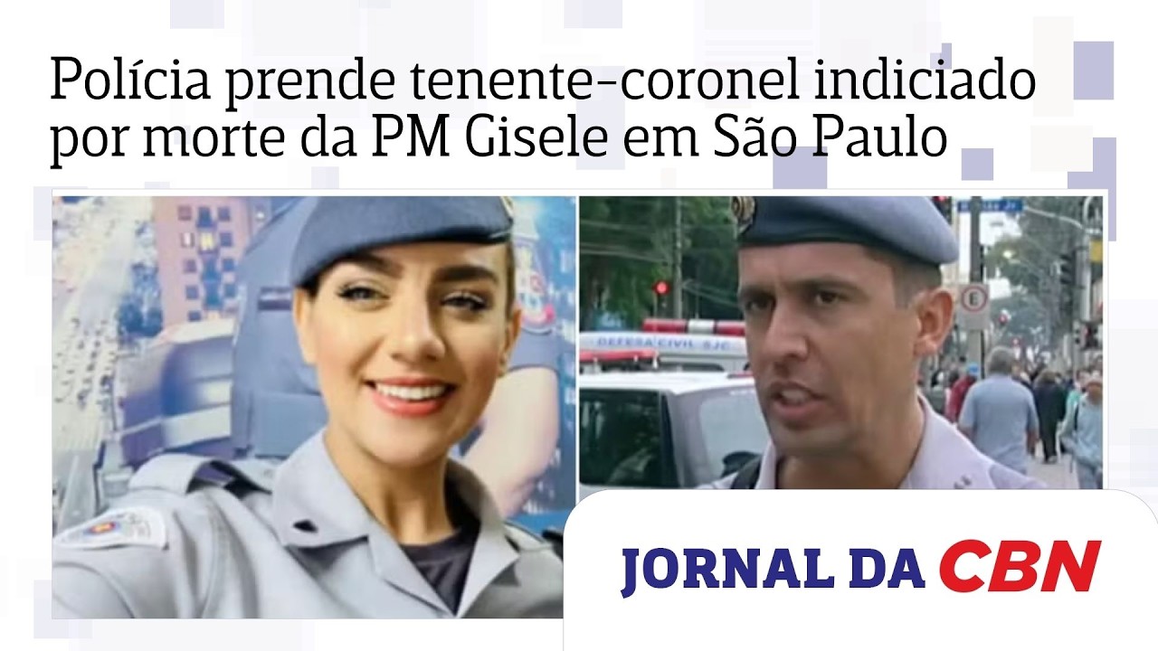 Pol&iacute;cia prende tenente-coronel indiciado por morte da PM Gisele em SP