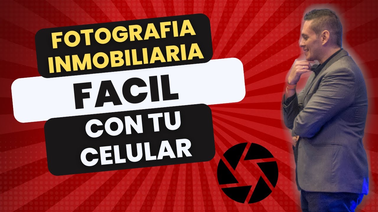 Fotografia Inmobiliaria Fácil, con tu celular